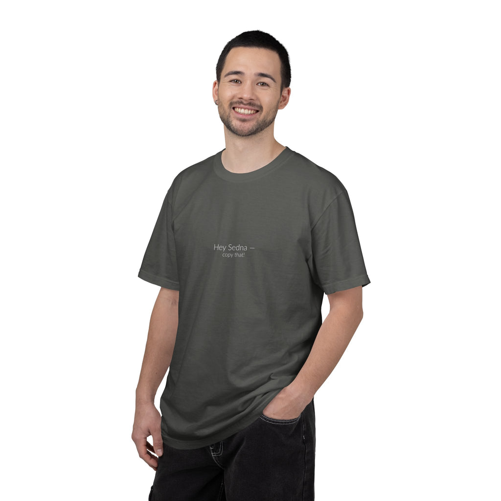 Hey Sedna Tee — Copy That! (Pepper)